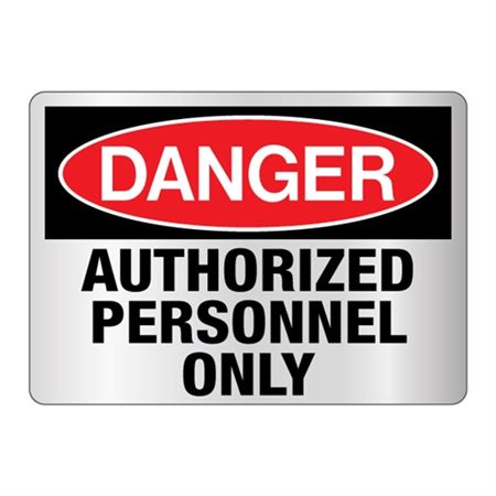 Danger Authorized Personnel Only -Reflective 10"x14" Sign